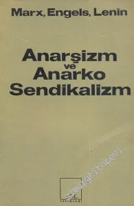 Anarşizm ve Anarko Sendikalizm  -