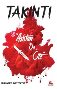 Takıntı; Aşktan da Öte