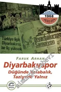 Diyarbakırspor: Düğünde Kalabalık, Taziyede Yalnız  -