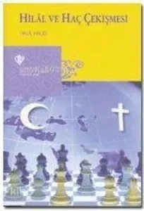 Hilal ve Hac Çekişmesi