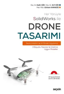 Her Yönüyle SolidWorks ile Drone Tasarımı
