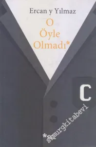 O Öyle Olmadı -        2017