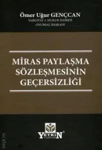 Miras Paylaşma Sözleşmesinin Geçersizliği