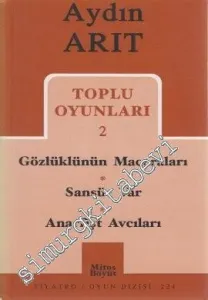 Toplu Oyunları 2: Gözlüklünün Maceraları - Sansür Var - Anarfişt Avcıları -         2006