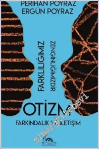 Otizm - Farkındalık ve İletişim : Farklılığımız Zenginliğimizdir -         2022