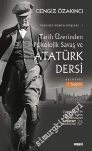 Türksüz Dünya Düşleri 1: Tarih Üzerinden Psikolojik Savaş ve Atatürk Dersi - Belgesel -         2018