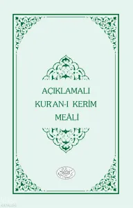 Açıklamalı Kur'an-ı Kerim Meali (Metinsiz Orta Boy Karton Kapak)