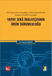 Yapay Zekâ İmalatçısının Ürün Sorumluluğu