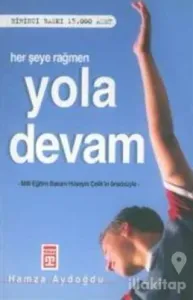 Her Şeye Rağmen Yola Devam