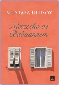 Nietzsche ve Babaannem  -