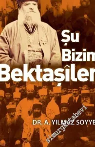 Şu Bizim Bektaşiler -         2016