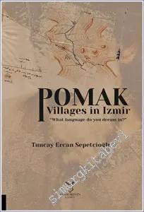 Pomak Villages in Izmir : What language do you dream in -         2023