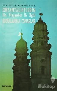 Oryantalistlerin Hz. Peygamber ile İlgili İddialarına Cevaplar