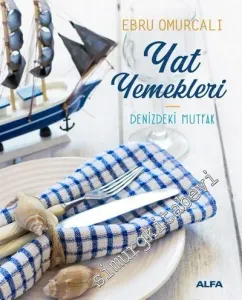 Yat Yemekleri : Denizdeki Mutfak -