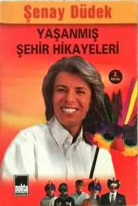 Yaşanmış Şehir Hikayeleri