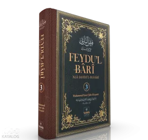 Feydu’l Bârî' - Ala Sahîhi'l-Buhârî 3. Cilt (Ciltli)