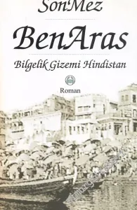 Ben Aras: Bilgelik Gizemi  Hindistan CİLTLİ -
