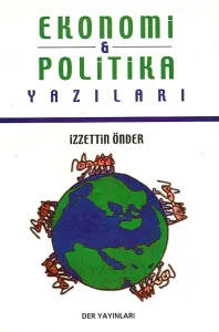 EKONOMİ ve POLİTİKA YAZILARI