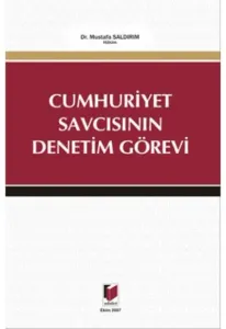 Cumhuriyet Savcısının Denetim Görevi