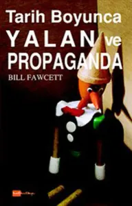 Tarih Boyunca Yalan ve Propaganda