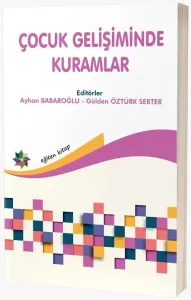 Çocuk Gelişiminde Kuramlar