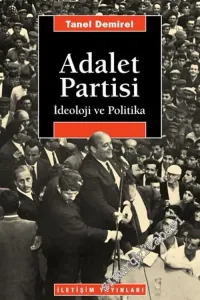 Adalet Partisi: İdeoloji ve Politika -