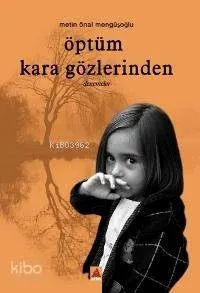Öptüm Kara Gözlerinden; Denemeler