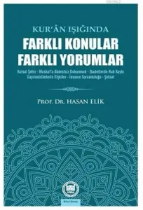 Kur'an Işığında Farklı Konular Farklı Yorumlar