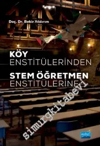 Köy Enstitülerinden STEM Öğretmen Enstitülerine -         2021