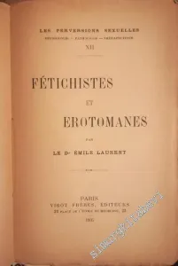 Fétichistes et Érotomanes -        1905