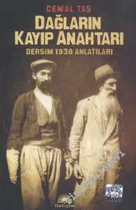 Dağların Kayıp Anahtarı : Dersim 1938 Anlatıları -         2010