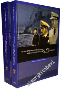 Cumhuriyet Donanmasının Kuruluşu Sırasında 60 Yıl Hizmet 1918 - 1977 - 2 Cilt TAKIM -
