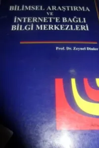 Bilimsel Araştırma ve İnternet'e Bağlı Bilgi Merkezleri
