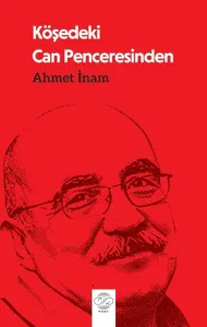 KÖŞEDEKİ CAN PENCERESİNDEN