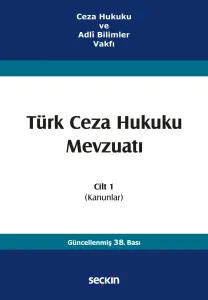 Türk Ceza Hukuku Mevzuatı Cilt 1