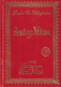Asa-yı Musa - Rsale-i Nur Külliyatından