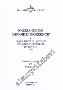 Naissance du “Devoir d'Ingérence” Les Carnets du Voyage d'Adolphe Cremieux en Egypte 1840 -         2011
