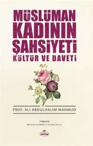 Müslüman Kadının Şahsiyeti Kültür ve Daveti