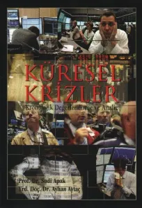 Küresel Krizler; Kronolojik Değerlendirme ve Analiz