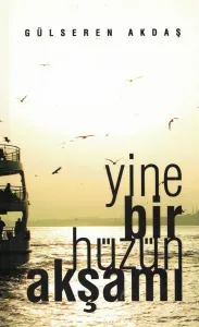 Yine Bir Hüzün Akşamı