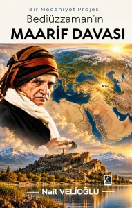 BEDİÜZZAMAN'NIN MAARİF DAVASI