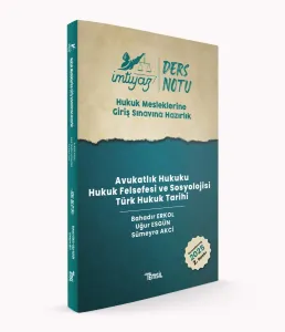 İMTİYAZ HMGS Avukatlık Hukuku- Hukuk Felsefesi ve Sosyolojisi - Türk Hukuk Tarihi Ders Notları