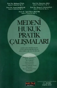 MEDENİ HUKUK PRATİK ÇALIŞMALARI