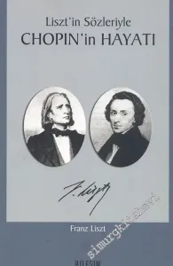 Liszt'in Sözleriyle Chopin'in Hayatı -        2005