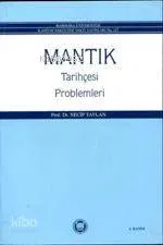 Mantık Tarihçesi Problemleri