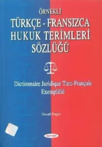 Türkçe-Fransızca Hukuk Terimleri Sözlüğü