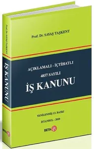 Açıklamalı İçtihatlı 4857 Sayılı İş Kanunu