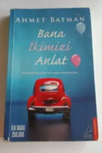 Bana İkimizi Anlat