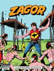Zagor Klasik Maceralar Cilt: 66 Mohawkların İsyanı - Kafaderisi Avcıları - Ateş Suyu - Savaş Yolu