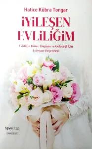 İyileşen Evliliğim